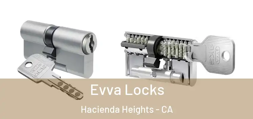  Evva Locks Hacienda Heights - CA