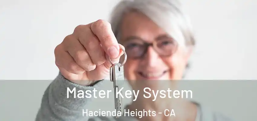 Master Key System Hacienda Heights - CA