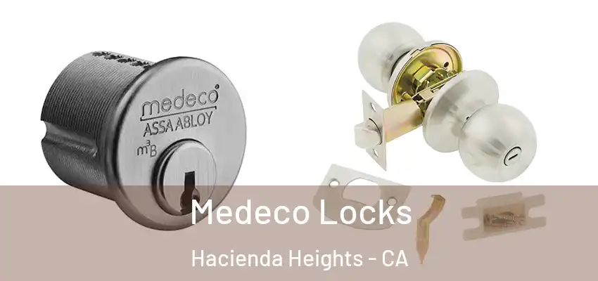  Medeco Locks Hacienda Heights - CA