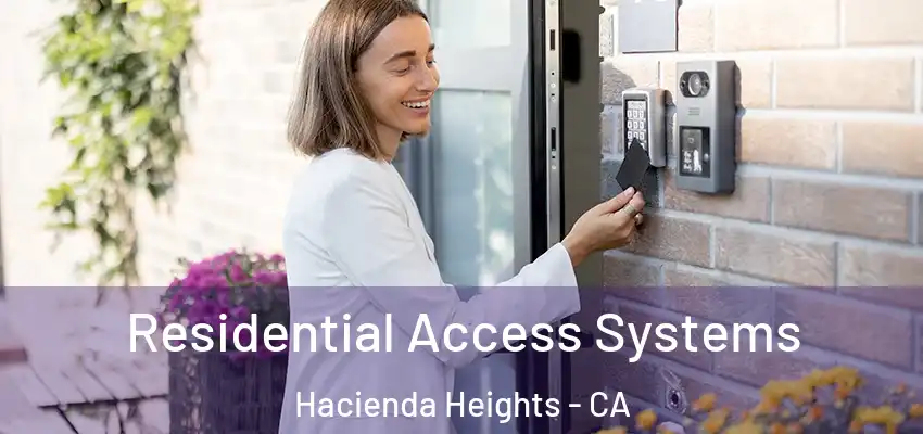  Residential Access Systems Hacienda Heights - CA