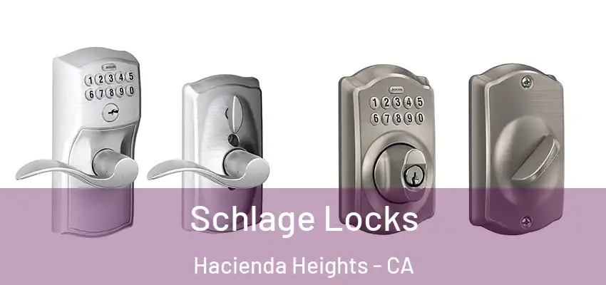  Schlage Locks Hacienda Heights - CA